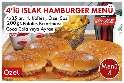 MENÜ 4- 4'LÜ ISLAK HAMBURGER MENÜ